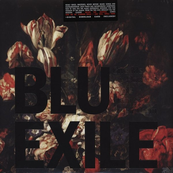 Blu & Exile - Give Me My Flowers While I Can Still Smell Them 