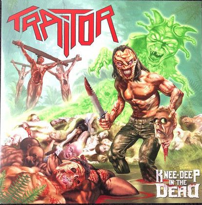 Traitor  - Knee-Deep In The Dead