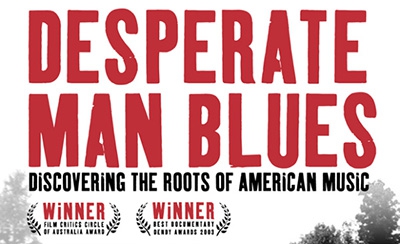 Desperate Man Blues (2003, 52 min)