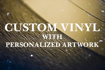 Custom vinyl