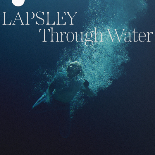 Lapsley - Through Water