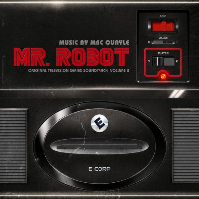 Mac Quayle - Mr Robot Vol.3 (Original Television Series Soundtrack)