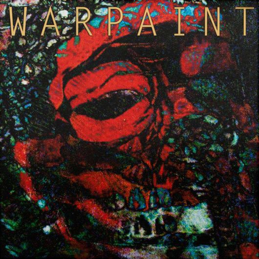 Warpaint - The Fool (Re-Issue)